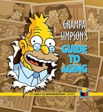 Grampa Simpson’s Guide to Aging