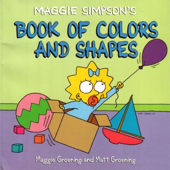 Maggie Simpson’s Book Of Colors And Shapes
