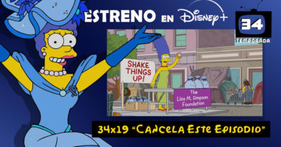Estreno de Los Simpson en España: «Cancela Este Episodio» (34×19)